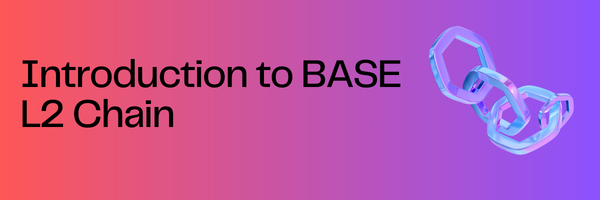 Introduction to BASE L2 Chain